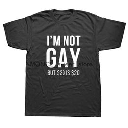 Men's T-Shirts Im Not Gay But 20 is Funny T Shirt Cotton Strtwear Short Slve Lesbian Pride Birthdays Party Gifts T-shirt H240506