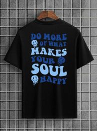 Men's T-Shirts Do Hore Of What Makes Your Soul Happy Men Tshirts Fashion Strt Breathable T Shirts Loose Cotton Clothing Brand T-Shirt H240506