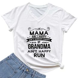 Women's T-Shirt Womens Personalised Clothing Print If Mama Aint Happy Nobody Happy Grandma Run Letter Girls V-neck Harajuku Fashion T-shirts d240507