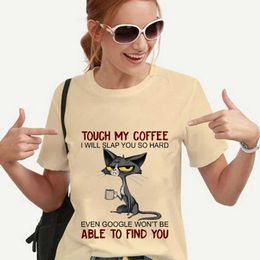 Women's T-Shirt T Shirt for Women Cat Touch My Coffee I Will Slap You So Hard Print Harajuku Tee Shirts Woman Tops Fe Tshirt Camiseta jer d240507