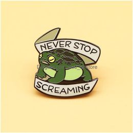 Pins Brooches Never Stop Screaming Funny Cartoon Enamel Toad Rain Frog Brooch Pin Metal Lapel Badge For Backpacks Clothing Bags Jack Otfuw