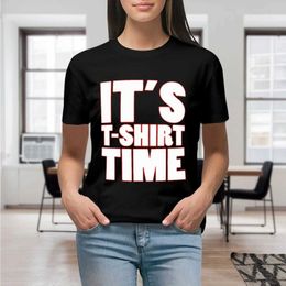 Women's T-Shirt Its Time T-Shirt Print T Shirt for Women Kawaii Graphic Shirts Casual Short Slved Black Female T Round Neck Sporty T-shirts Y240506