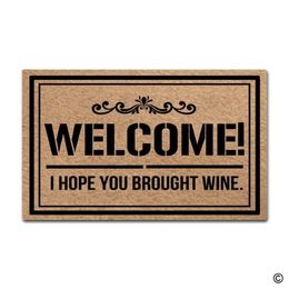 Doormat Entrance Floor Mat Welcome I Hope You Brought Wine Funny Door Mat Indoor Outdoor Decorative Doormat Top 2507