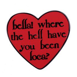 Bella Movie Quotes Heart Shape Womens Brooch Lapel Pins for Backpack Enamel Pin Badge for Clothing Fashion Jewelry Accessories