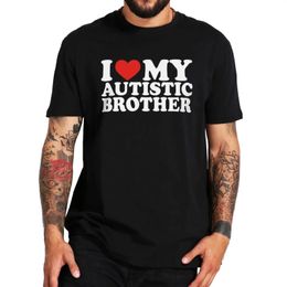 I Love My Autistic Brother I Heart My Sister T Shirt Humour Autism Gift Y2k T-shirts For Men Women 100% Cotton Soft Tee Tops 240429