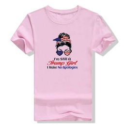 Women's T-Shirt T-ShirtIm Still A Trump Girl Make No Apologies Patriotic Tops Lady Creative Short Slve Vintage Casual Clothes Leisure Ts Y240509
