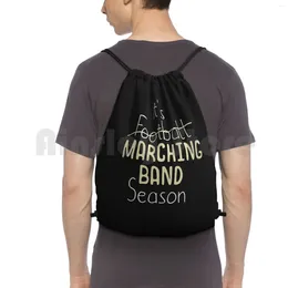 Backpack It'S Marching Band Season-Cool Funny Gift Drawstring Bag Riding Climbing Gym Football Fan Geeks Woodwind