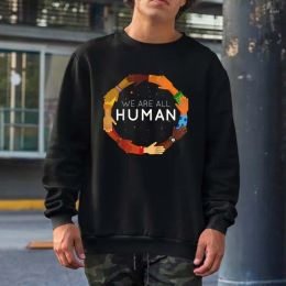 Mens Hoodies Sweatshirts We Are All Human Racial Justice Equality Inclusion Men Women Streetwear Crewneck Hooded Cotton Drop Delivery Dhy6K