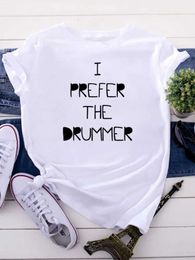 Women's T-Shirt T Shirt I PREFER THE DRUMMER Letter Print Crop Top Women Short Slve O Neck Women Casual Female Slim Ts Camisetas Mujer Y240509