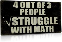 Funny Sarcastic Metal Sign Man Cave Bar Decor 4 out of 3 People Struggle with Math 12x8 Inches4996867