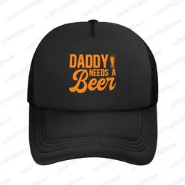 Berets Daddy Needs A Beer Baseball Cap Women Men Fashion Hiking Hat Sport Breathable Golf Hats