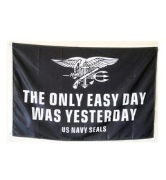 The Only Easy Day was Yesterday Banner Flag US Navy Seals Military USA 3x5 Feet Outdoor Decoration Banners Outdoor Fast 7076070