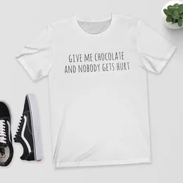 Women's T Shirts Skuggnas Arrival Give Me Chocolate And Nobody Gets Hurt T-Shirt Funny Shirt Lover Tees Drop