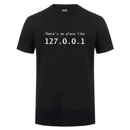 Men's T-Shirts Men Programmer Gk Tshirt Funny IP Address Tops There Is No Place Like 127.0.0.1 Computer Comedy T Boyfriend Birthday Gift T240510