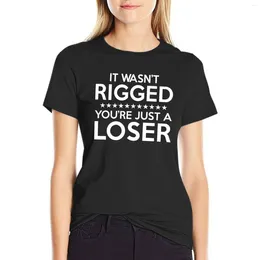 Women's Polos It Wasn't Rigged You're Just A Loser T-shirt Tees Aesthetic Clothes Dress For Women Graphic