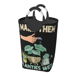 Laundry Bags I Make Them Planties Wet Funny Garden My Plants A Dirty Clothes Pack