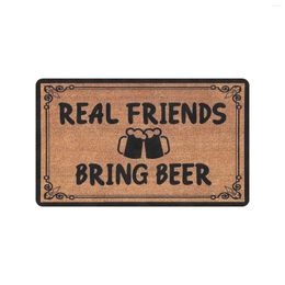 Carpets Real Friends Bring Beer Floor Door Mat Outdoor Rubber Welcome Kitchen Shower Porch Decor Shoe Garage Rug Patio Front Doormat