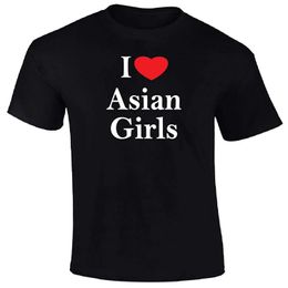 Men's T-Shirts I Love Asian Girls T Shirt Ts Clothing Funny T-Shirt Classic Man Gift Top T Print T Men Short Slve Clothing TOP T T240510