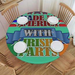 Table Cloth Irish American Parts Funny White Quote Made In America Round Greaseproof Home Decor For