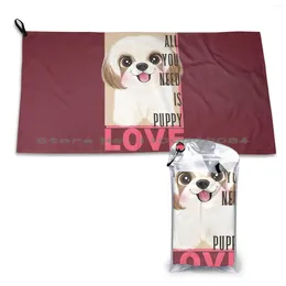 Towel Shih Tzu All You Need Is Puppy Love Quick Dry Gym Sports Bath Portable Owner Cryptocurreny