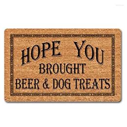 Carpets Funny Welcome Door Mats Non-slip Kitchen Mat Hope You Brought Beer And Dog Treats Rugss Personalized Quote Colorful
