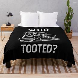Blankets Who Tooted - Funny Train Lovers & Railroad Gift Throw Blanket For Sofa Cute