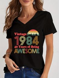 Women Birthday Anniversary Tshirts Vintage 1984 40 Years of Being Awesome T Shirt Gift Short Sleeve Tee Ladies V Neck Tshirt 240510