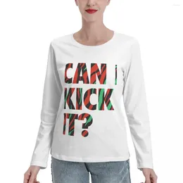 Women's Polos Just Kick It? Long Sleeve T-Shirts Custom T Shirts Sweat Sports Fan Woman Fashion