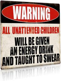 Funny Warning Metal Sign Man Cave Garage Decor All Unattended Children 12x8 Inches6948143