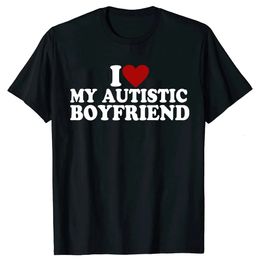 I Heart Love My Autistic Boyfriend Girlfriend T Shirt Funny Birthday Gift Tee Tops 100% Cotton Unisex Custom T-shirts EU Size 240516