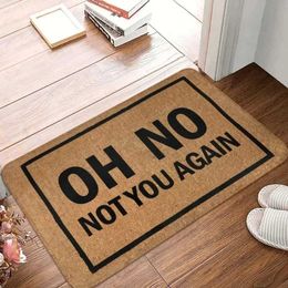 Carpet Interesting doormat Oh no youre here again. Fleece door home decoration letter anti slip welcome mat used for kitchen interior H240516