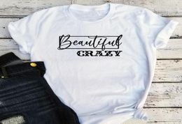 Beautiful Crazy Shirt Vintage Woman 2021 Country Music Tshirt Summer Plus Size Life Graphic Tee Women Sexy Tops XL Women039s T5098395