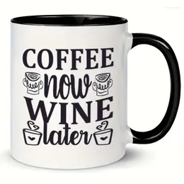 Mugs 1pc Funny Ceramic Coffee Mug"Coffee Now Wine Later" Microwave And Dishwasher Safe Novelty Office Gift Mug For Or Cold Drinks