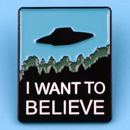 Brooches I WANT TO BELIEVE Quotation Pin Alien Spacecraft Lapel Pins For Backpacks Jeans Men Women's Brooch Cool Enamel Clothing Jewelry