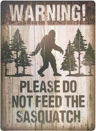 Warning Please Do Not Feed The Sasquatch Funny Outdoor Road Sign Vintage Decor 88893742