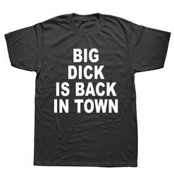 I039M Shy But I Have A Big Dick T Shirt Funny Birthday Gift For Friend Husband Men Summer Big Dick is Back In Town Tshirt5843032