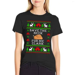 Women's Polos Save The Neck For Me Clark - Christmas Vacation Quote Ugly Sweater Style T-Shirt Female