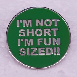 Brooches I'm Not Short Fun Sized Enamel Pin GREEN Button Badge Funny Sarcasm Saying Sarcastic Gift