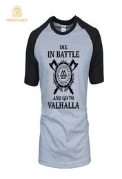 Die In Battle And Go To Valhalla Viking Men TShirts 2019 Summer Brand Raglan T Shirt 100 Cotton Slim Fit Camisetas Hombre8722771