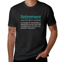 Men's Polos Funny Retirement Not My Problem Anymore Gift Design T-Shirt Sweat Summer Tops T Shirts For Men Cotton