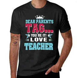 Men's Polos Dear Parents Tag You Re It Love Teacher Tshirt T-Shirt Anime Clothes Customs Plus Sizes Mens Graphic T-shirts Funny