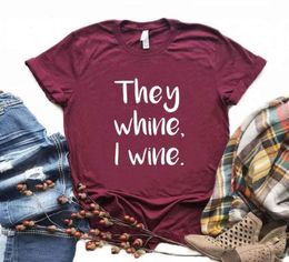 They Whine I Wine Print Women Tshirts Cotton Casual Funny T Shirt For Lady Yong Girl Top Tee 6 Color2995107