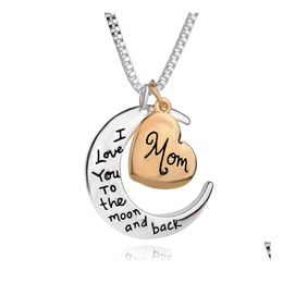 Pendant Necklaces High Quality Heart Jewellery I Love You To The Moon And Back Mom Necklace Mother Day Gift Wholesale Fashion Drop Deliv Dhza9