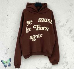 Men's Hoodies Sweatshirts Brown Ye Must Be Born Again Fleece Hoodie Sweatshirt Warm Winter Men Women Dress Pullovers T2208252421552