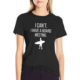 Women's Polos I Can?t Have A Board Meeting. T-Shirt Cute Tops Female Graphic T Shirts Women T-shirts