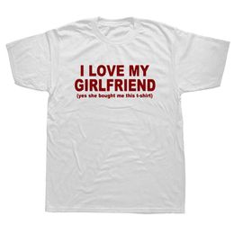 T-shirt maschile I Love My Girlfriend A Fun Gidone T-shirt grafico Cotton Street Abbigliamento Short Short Birthday Gift T-shirt Scher Schior Q240521