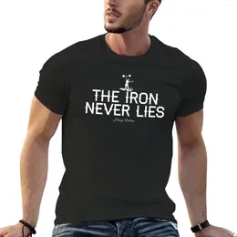 Men's Polos The Iron Never Lies T-Shirt Boys Whites Sweat Oversized T Shirt Men