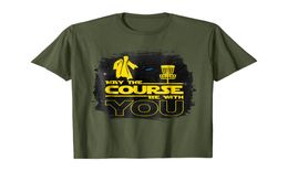 quotMay The Course Be With Youquot Funny Disc Golf T Shirt Men9670341
