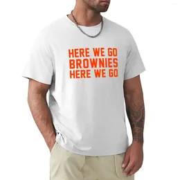 Men's Polos Here We Go Brownies T-shirt Shirts Graphic Tees Customs Design Your Own Anime Clothes Mens Workout