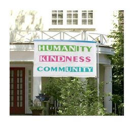 Political Humanity Kindness Community Flags 3x5ft Banners 100D Polyester 150x90cm High Quality Vivid Colour With Two Grommets3969640